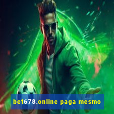 bet678.online paga mesmo